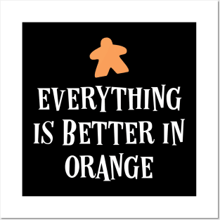 Everything is Better in Orange Board Games Meeples Tabletop RPG Vault Posters and Art